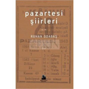 Pazartesi Şiirleri - Ruhan Odabaş