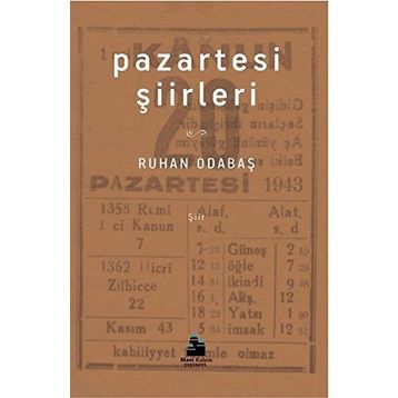 Pazartesi Şiirleri - Ruhan Odabaş