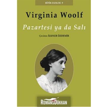 Pazartesi Ya Da Salı - Virginia Woolf