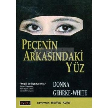 PEÇENİN ARKASINDAKİ YÜZ - DONNA GEHRKE-WHITE