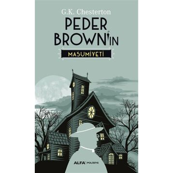 Peder Brown’ın Masumiyeti - Gilbert Keith Chesterton
