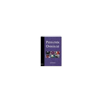 Pediatrik Onkoloji - Nobel Tıp Kitabevi