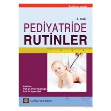Pediyatride Rutinler - Ömer Devecioğlu