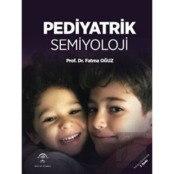 Pediyatrik Semiyoloji 3. Baskı - Ema Tıp Kitabevi