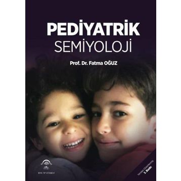 Pediyatrik Semiyoloji 3. Baskı - Ema Tıp Kitabevi