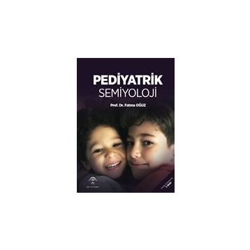 Pediyatrik Semiyoloji 3. Baskı - Ema Tıp Kitabevi