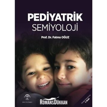 Pediyatrik Semiyoloji - Prof. Dr. Fatma Oğuz