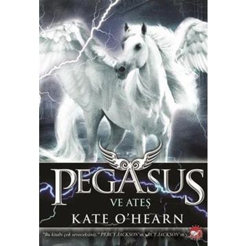 Pegasus ve Ateş - Kate O’Hearn