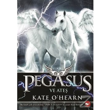 Pegasus ve Ateş - Kate O’Hearn