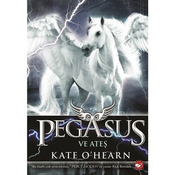 Pegasus ve Ateş - Kate O’Hearn