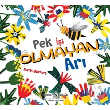 Pek İşi Olmayan Arı - Ruth Waters