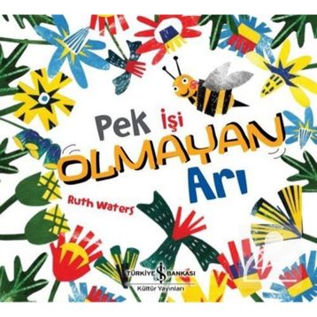 Pek İşi Olmayan Arı - Ruth Waters