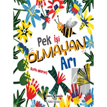 Pek İşi Olmayan Arı - Ruth Waters
