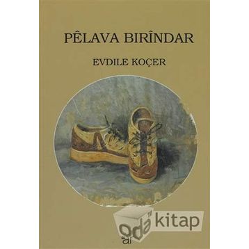 Pelava Bırindar - Evdile Koçer