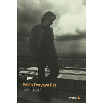 Pelen Deryaya Reş - Fırat Ceweri