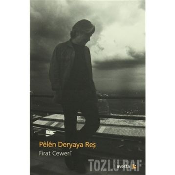 Pelen Deryaya Reş - Fırat Ceweri