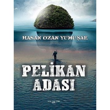 Pelikan Adası - Hasan Ozan Yumuşak