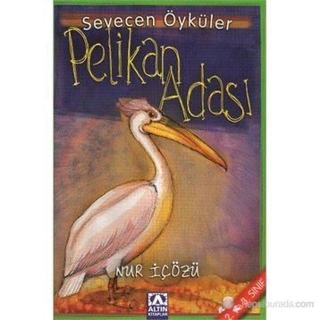 PELIKAN ADASI - NUR ICOZU