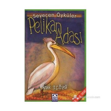 PELIKAN ADASI - NUR ICOZU
