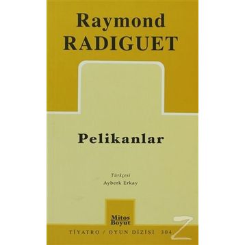 Pelikanlar - raymond radiquet