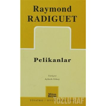 Pelikanlar - raymond radiquet