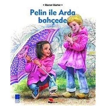 PELIN İLE ARADA BAHÇEDE - MARCEL MARLIER