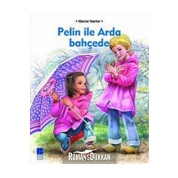 PELIN İLE ARADA BAHÇEDE - MARCEL MARLIER