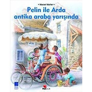 PELIN ILE ARDA ANTIKA ARABA YARIŞINDA - MARCEL MARLIER