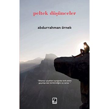 Peltek Düşünceler - Abdurrahman Örnek