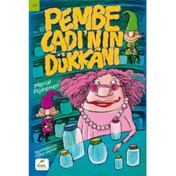 Pembe Cadı’nın Dükkanı - Meral Pişirener