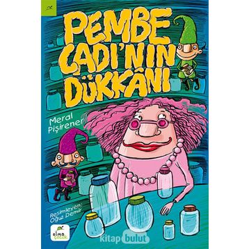 Pembe Cadı’nın Dükkanı - Meral Pişirener