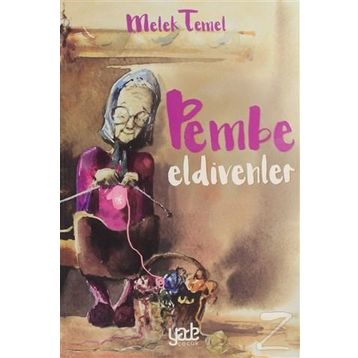 Pembe Eldivenler - Melek Temel