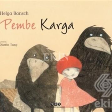 Pembe Karga - Helga Bansch
