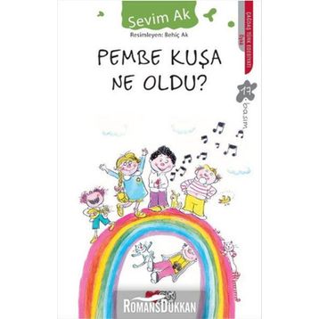 PEMBE KUŞA NE OLDU - SEVIM AK
