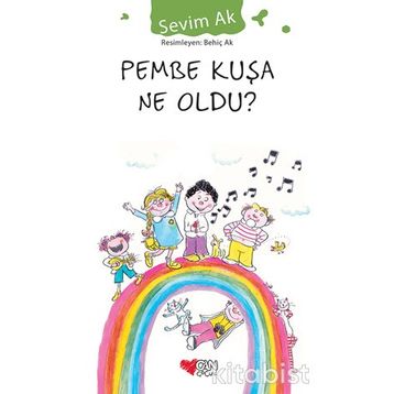 PEMBE KUŞA NE OLDU - SEVIM AK