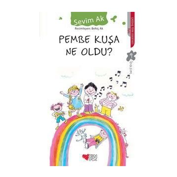 PEMBE KUŞA NE OLDU - SEVIM AK