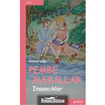 Pembe Masallar (İnsancıklar) - Andrew Lang