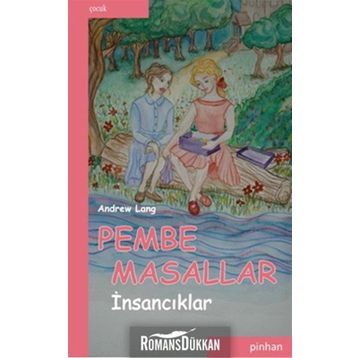 Pembe Masallar (İnsancıklar) - Andrew Lang