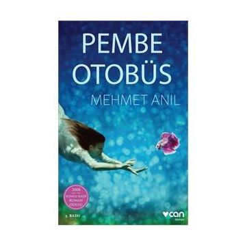 Pembe Otobüs - Mehmet Anıl