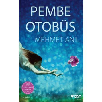 Pembe Otobüs - Mehmet Anıl