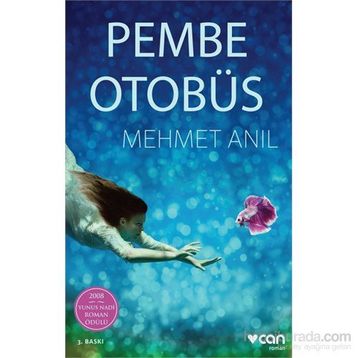Pembe Otobüs - Mehmet Anıl
