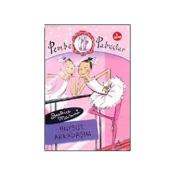 PEMBE PABUCLAR DANS ADIMLARI 2. KITAP - BEATRICE MOSINI