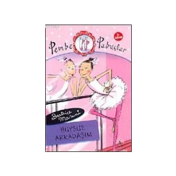 PEMBE PABUCLAR DANS ADIMLARI 2. KITAP - BEATRICE MOSINI