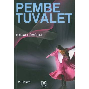 Pembe Tuvalet - Tolga Gümüşay