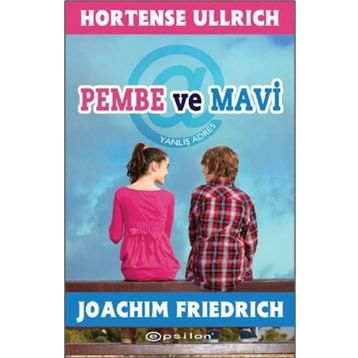 PEMBE VE MAVI - HORTENSE ULLRICH;JOACHIM FRIEDRICH