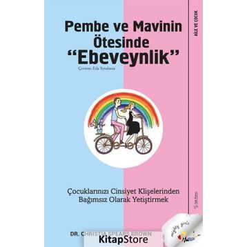 Pembe Ve Mavinin Ötesinde Ebeveynlik - Christia Spears Brown