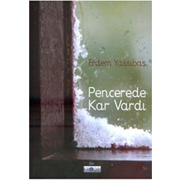Pencerede Kar Vardı - Erdem Yassıbaş