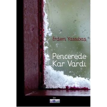 Pencerede Kar Vardı - Erdem Yassıbaş