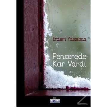 Pencerede Kar Vardı - Erdem Yassıbaş