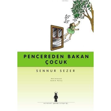 Pencereden Bakan Çocuk - Sennur Sezer